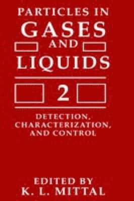 Particles in Gases and Liquids 2 1