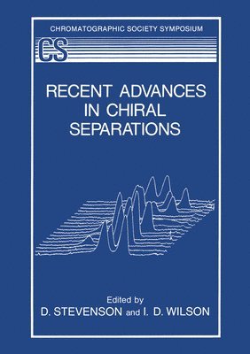 Recent Advances in Chiral Separations 1