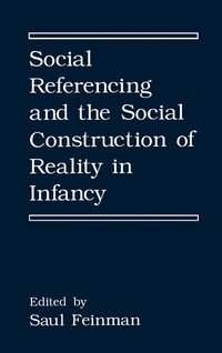 bokomslag Social Referencing and the Social Construction of Reality in Infancy