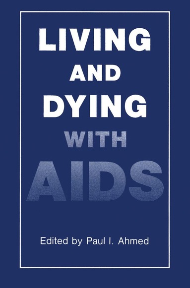 bokomslag Living and Dying with AIDS