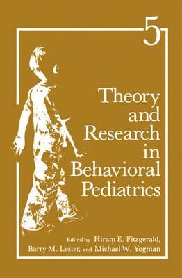 bokomslag Theory and Research in Behavioural Paediatrics: v. 5