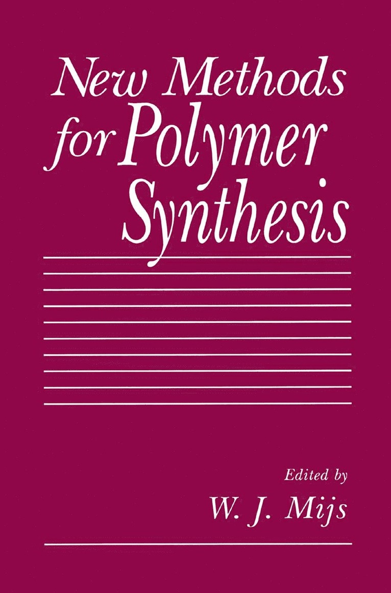 New Methods for Polymer Synthesis 1