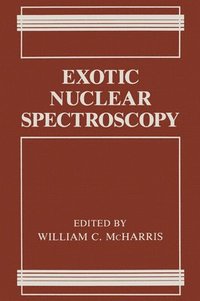 bokomslag Exotic Nuclear Spectroscopy