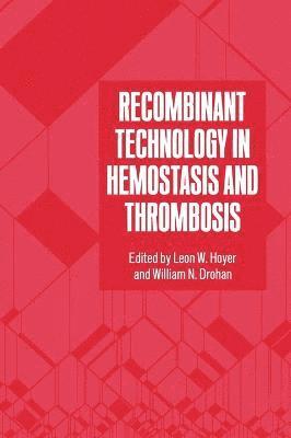 bokomslag Recombinant Technology in Haemostasis and Thrombosis: 21st