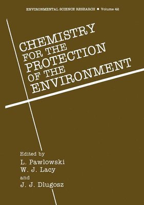 Chemistry for Protection of the Environment: 7th 1