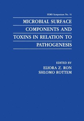 Microbial Surface Components and Toxins in Relation to Pathogenesis 1