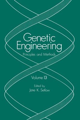 bokomslag Genetic Engineering: Principles and Methods: Volume 13