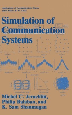 Michael C. Jeruchim, Jeruchim, Philip Balaban, Michel C. Jeruchim - Simulation of Communication Systems, Inbunden
