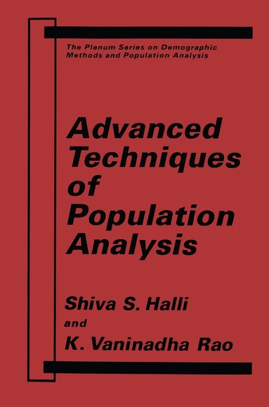 S.S. Halli, K.V. Rao - Advanced Techniques of Population Analysis, Häftad