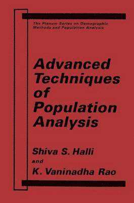 S.S. Halli, K.V. Rao, S. S. Halli, K. V. Rao - Advanced Techniques of Population Analysis, Häftad