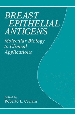 R.L. Ceriani, Roberto Ceriani, International Workshop on Monoclonal Ant, International Workshop on Monoclonal Antibodies and Breast Cancer, R.L. Ceriani, R.L. Ceriani, R L Ceriani - Breast Epithelial Antigens, Inbunden