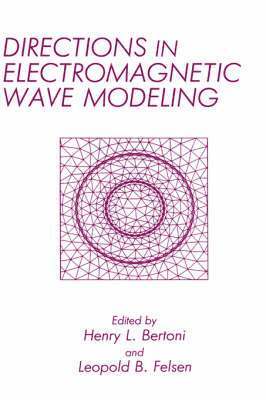 Directions in Electromagnetic Wave Modeling 1