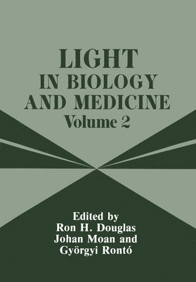 bokomslag Light in Biology and Medicine: Volume 2