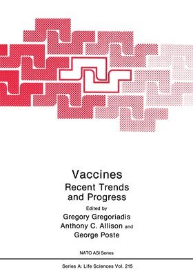 NATO Advanced Study Institute on Vaccine, North Atlantic Treaty Organization, Gregory Gregoriadis, Anthony C. Allison, George Poste - Vaccines, Inbunden