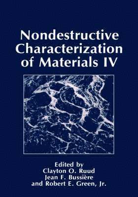 Nondestructive Characterization of Materials IV 1