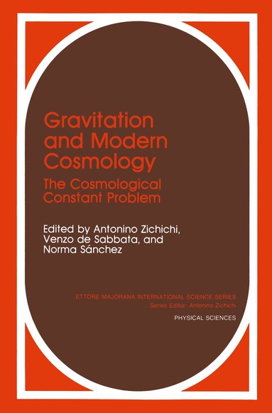 Antonino Zichichi, Venzo De Sabbata, N. Sánchez, A. Zichichi, V. de Sabbata - Gravitation and Modern Cosmology, Inbunden