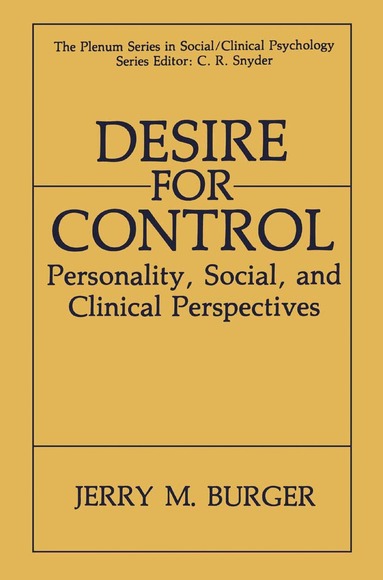Jerry M. Burger - Desire for Control, Inbunden