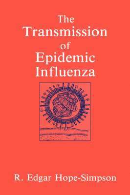 The Transmission of Epidemic Influenza 1