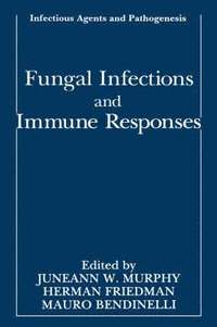 bokomslag Fungal Infections and Immune Responses