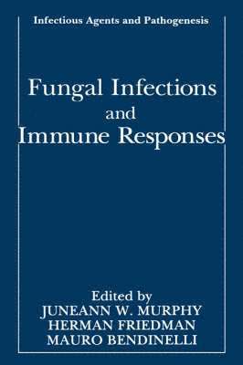bokomslag Fungal Infections and Immune Responses
