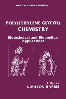 J. Milton Harris - Poly(Ethylene Glycol) Chemistry, Inbunden