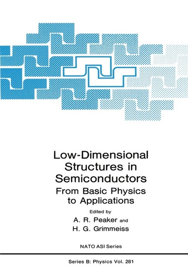 M. Last, A.R. Peaker, H.G. Grimmeiss - Low-Dimensional Structures in Semiconductors, Inbunden