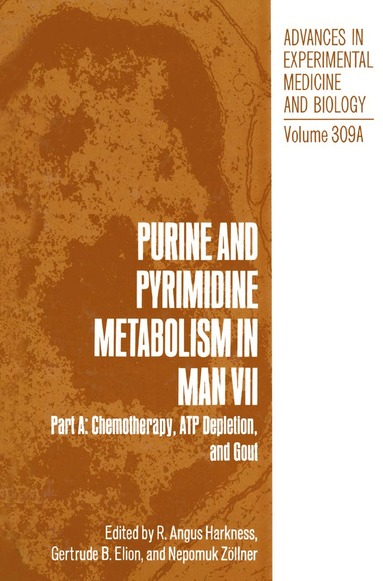R. Angus Harkness, T.B. Elion, Nepomuk Zöllner - Purine and Pyrimidine Metabolism in Man VII, Inbunden