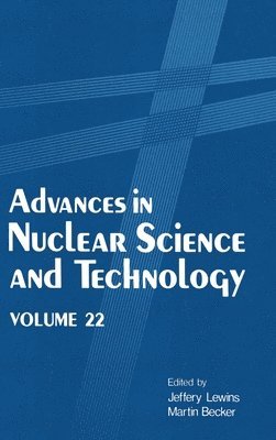 Jeffery D. Lewins, J. Lewins, Jeffery Lewins, Martin Becker - Advances in Nuclear Science and Technology, Inbunden