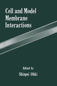 bokomslag Cell and Model Membrane Interactions