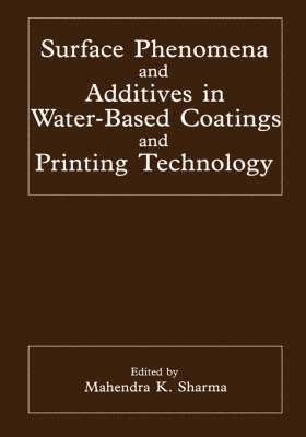 bokomslag Surface Phenomena and Additives in Water-Based Coatings and Printing Technology