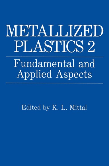 K.L. Mittal - Metallized Plastics 2, Inbunden