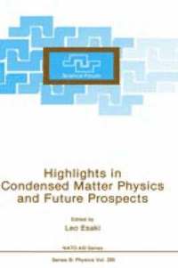 bokomslag Highlights in Condensed Matter Physics and Future Prospects