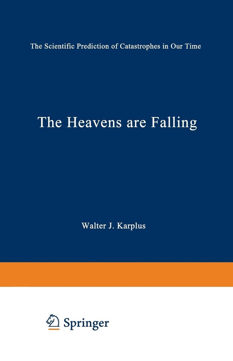 Walter J. Karplus, W. J. Karplus - Heavens Are Falling, Häftad
