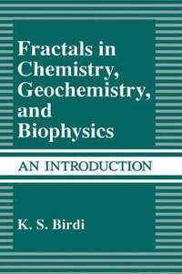 bokomslag Fractals in Chemistry, Geochemistry, and Biophysics