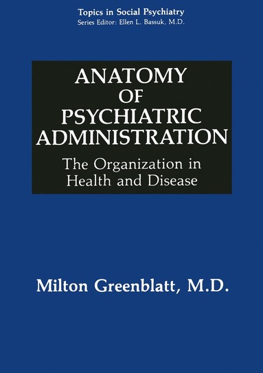 bokomslag Anatomy of Psychiatric Administration