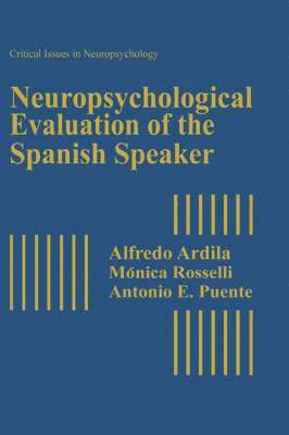 Neuropsychological Evaluation of the Spanish Speaker 1