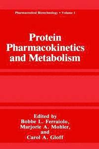 bokomslag Protein Pharmacokinetics and Metabolism