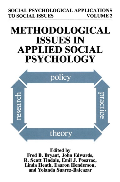 Fred B. Bryant, John Edwards, R. Scott Tindale, Emil J. Posavac, Linda Heath, Eaaron Henderson-King, Yolanda Suarez-Balcazar - Methodological Issues in Applied Social Psychology, Inbunden