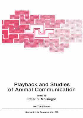 Playback and Studies of Animal Communication 1