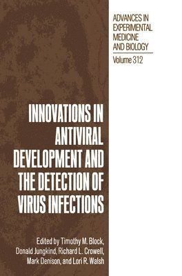 Innovations in Antiviral Development and the Detection of Virus Infection 1