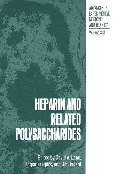 D. A. Lane, David A. Lane, I. Björk, Ulf Lindahl - Heparin and Related Polysaccharides, Inbunden