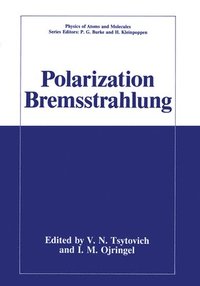 bokomslag Polarization Bremsstrahlung of Particles and Atoms