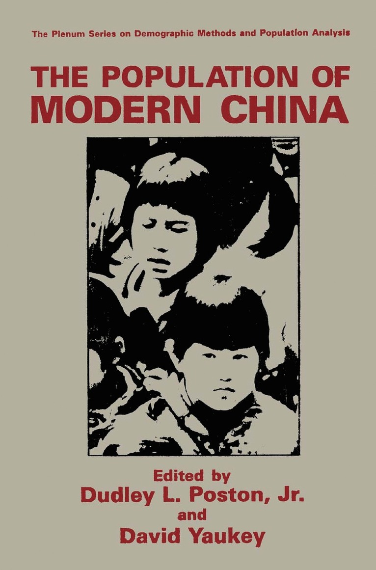 Dudley L. Poston Jr., David Yaukey, Dudley L. Poston Jr - Population of Modern China, Inbunden