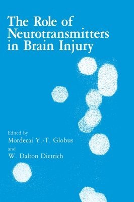 bokomslag Role of Neurotransmitters in Brain Injury