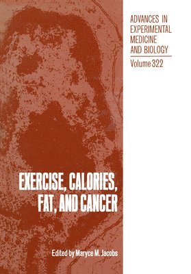 Exercise, Calories, Fat and Cancer 1