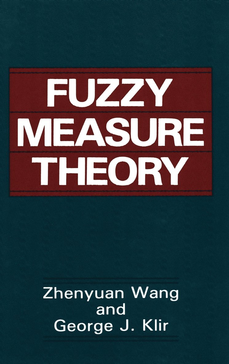 Zhenyuan Wang, George J. Klir, George Klir - Fuzzy Measure Theory, Inbunden