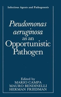 bokomslag Pseudomonas Aeruginosa as an Opportunistic Pathogen