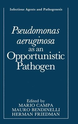 Pseudomonas Aeruginosa as an Opportunistic Pathogen 1