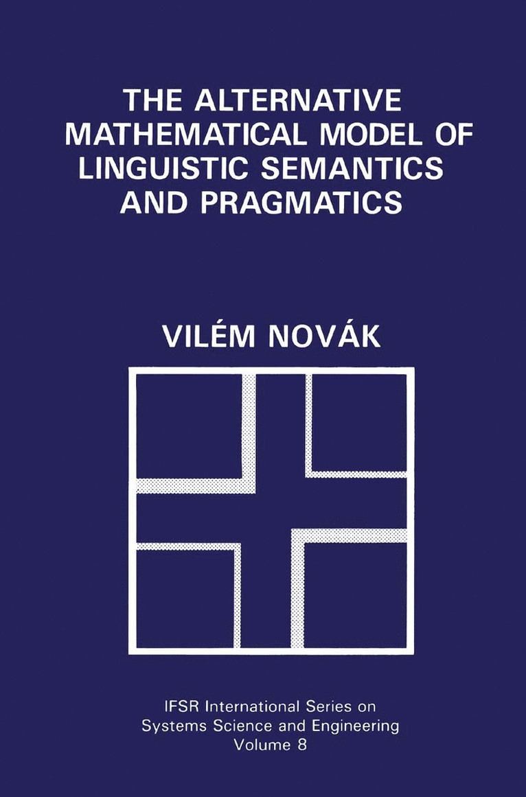 Alternative Mathematical Model of Linguistic Semantics and Pragmatics 1