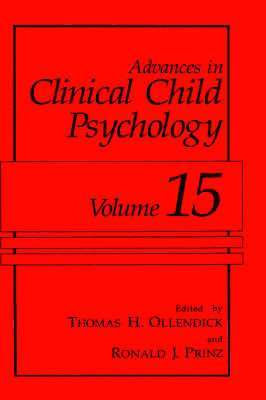Thomas H. Ollendick, Ronald J. Prinz - Advances in Clinical Child Psychology, Inbunden